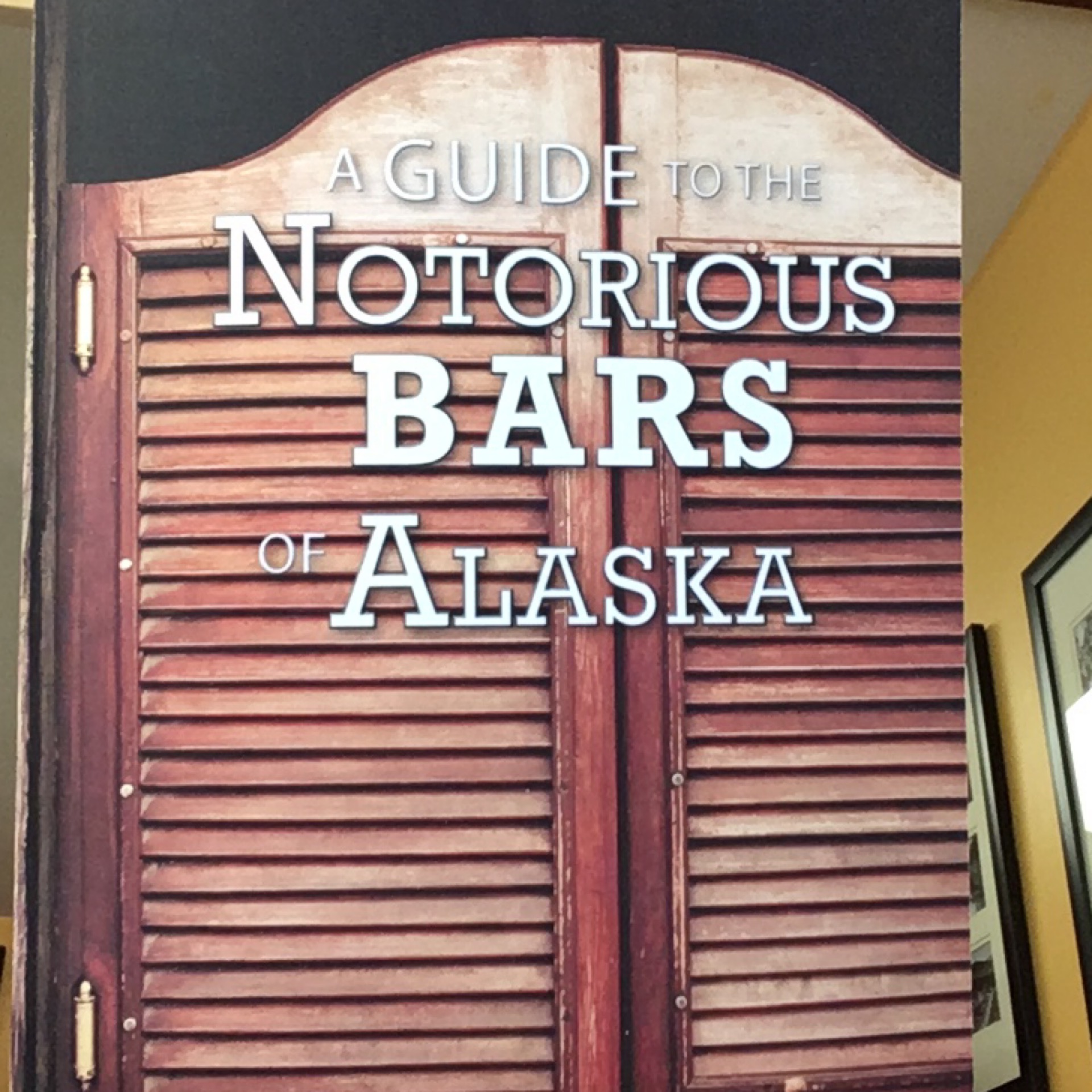 A Guide To The Notorious Bars of Alaska